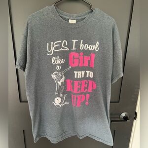 Funny I Bowl Like a Girl T-shirt